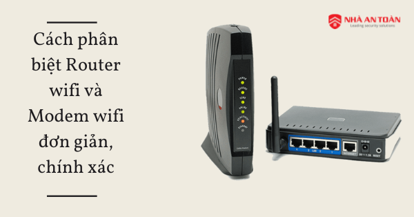 Phân biệt Router và Modem đơn giản, chính xác