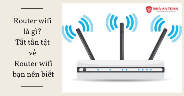 Router Wifi là gì